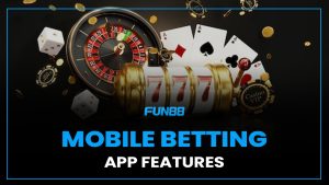 Mobile betting app features